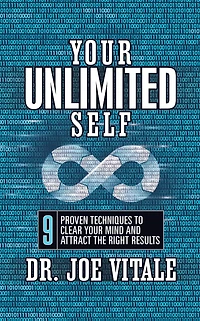 Your Unlimited Self: 9 Proven Techniques to Clear Mind and Attract the Right Results
