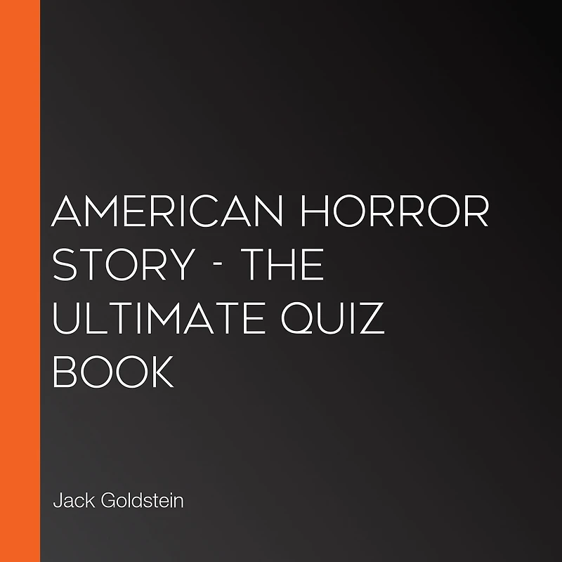 American Horror Story - The Ultimate Quiz Book