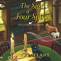 The Sign of Four Spirits (Sherlock Holmes Bookshop Mystery #9)