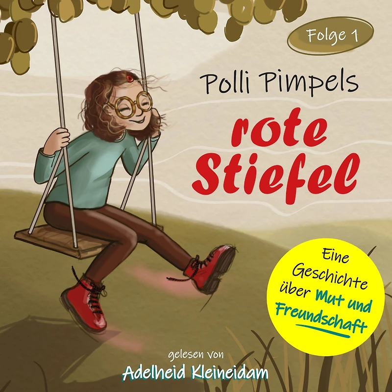 Polli Pimpels rote Stiefel - Polli Pimpel - Eine Geschichte über Mut und Freundschaft, Folge 1 (ungekürzt)