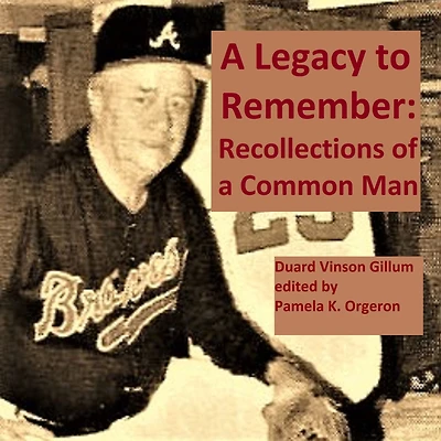 a Legacy to Remember: Recollections of Common Man
