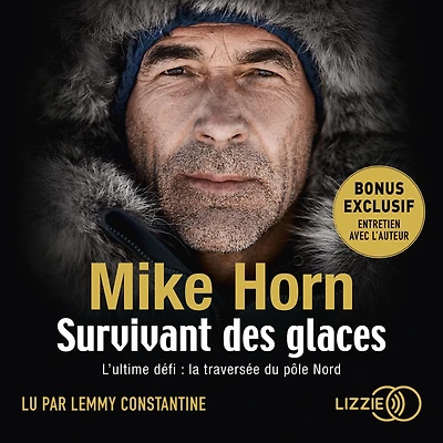 Survivant des Glaces: L'ultime challenge : la traversée du pôle Nord