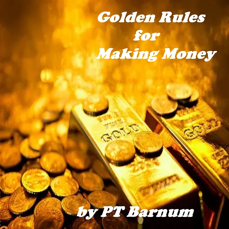 Golden Rules for Making Money