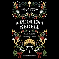 A pequena sereia: A origem da história que emocionou milhões de pessoas