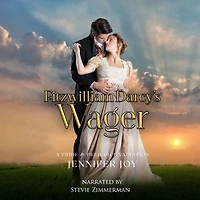 Fitzwilliam Darcy's Wager: A Pride & Prejudice Variation