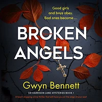 Broken Angels: A heart-stopping crime thriller that will have you on the edge of your seat