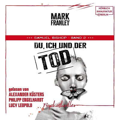 Du, ich und der Tod - Samuel Bishop, Band 2 (ungekürzt)