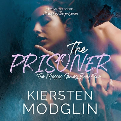 The Prisoner (The Messes, #4)