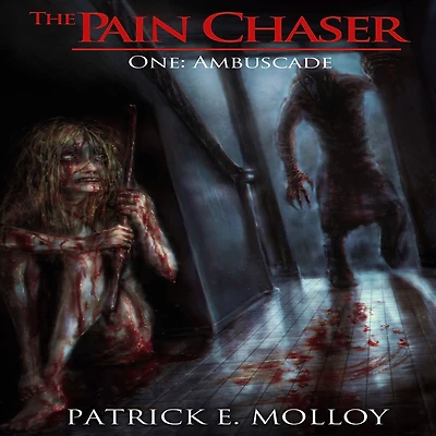 The Pain Chaser One: Ambuscade