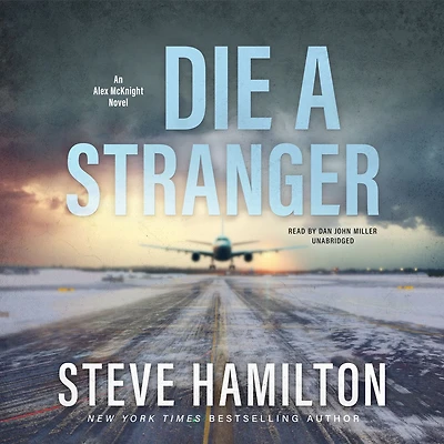 Die a Stranger (Alex McKnight Series #9)