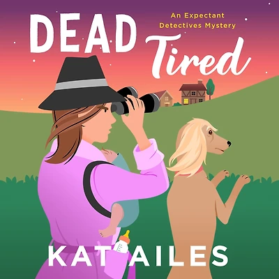 Dead Tired: A Mystery