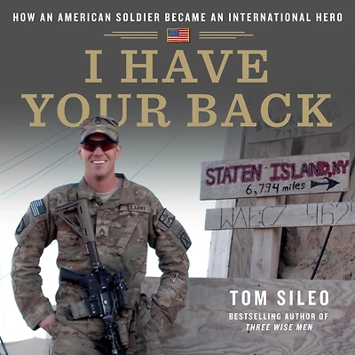 I Have Your Back: How an American Soldier Became International Hero