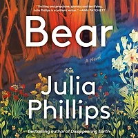 Bear: A Novel