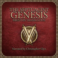 The Septuagint Genesis (Abridged)