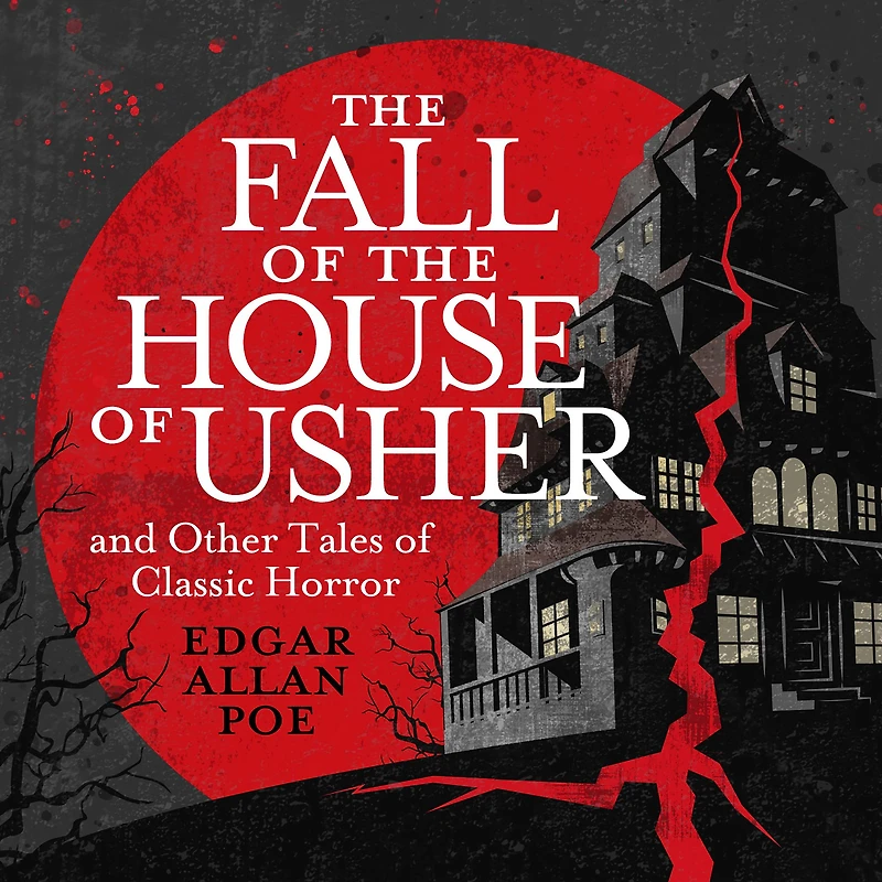 the Fall of House Usher and Other Classic Tales Horror