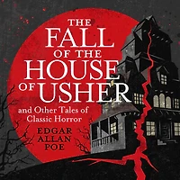 the Fall of House Usher and Other Classic Tales Horror