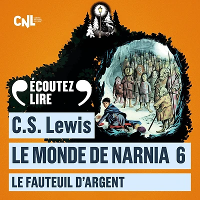 Le monde de Narnia (Tome 6) - Le Fauteuil d'argent