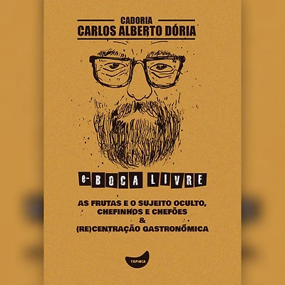 As frutas e o sujeito oculto, Chefinhos e chefões & (Re)Centração gastronômica (Abridged)