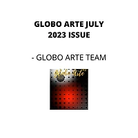 Globo arte July 2023 issue: AN art magazine for helping artist in their art career