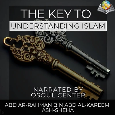 The Key to understanding Islam