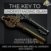 The Key to understanding Islam
