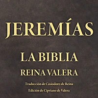 Jeremías: La Biblia Reina Valera