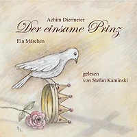 Der einsame Prinz: Ein Märchen