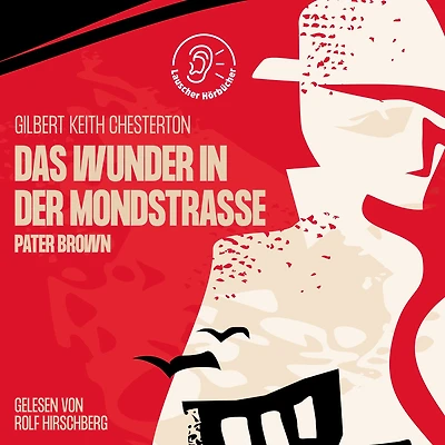 Das Wunder in der Mondstraße: Pater Brown