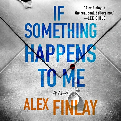 If Something Happens to Me: A Novel