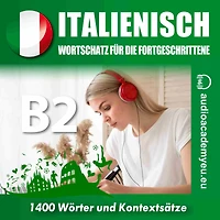 Italienisch für Fortgeschrittene B2 (Abridged)