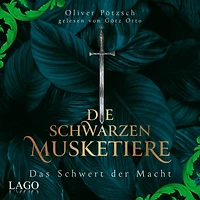 Die Schwarzen Musketiere 2: Das Schwert der Macht