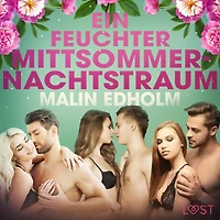 Ein feuchter Mittsommernachtstraum: Erotische Novelle