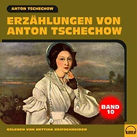 Erzählungen von Anton Tschechow