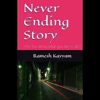 Never Ending Story: Are You Doing What You Like to do