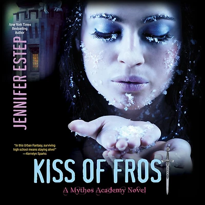 Kiss of Frost (Mythos Academy Series #2)