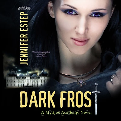 Dark Frost (Mythos Academy Series #3)