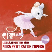 Nora petit rat de l'Opéra - Les Drôles de Petites Bêtes