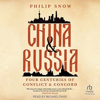 China and Russia: Four Centuries of Conflict Concord