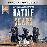 Battle Scars: Twenty Years Later: 3d Battalion 5th Marines Looks Back at the Iraq War and How it Changed Their Lives