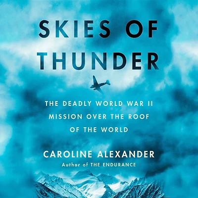 Skies of Thunder: the Deadly World War II Mission Over Roof