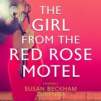 the Girl from Red Rose Motel: A Novel