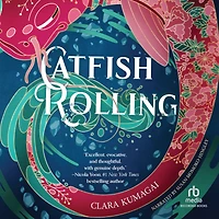 Catfish Rolling: A Novel