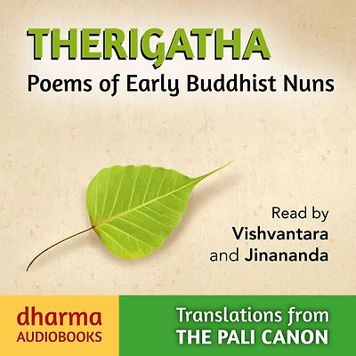 Therigatha: Poems of Early Buddhist Nuns