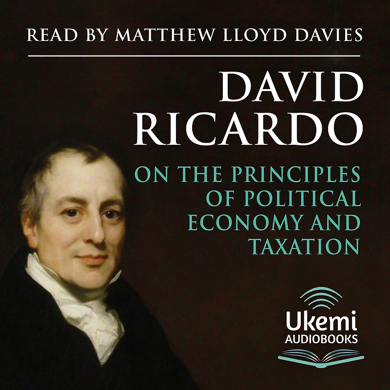 On the Principles of Political Economy, and Taxation