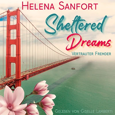 Sheltered Dreams: Vertrauter Fremder