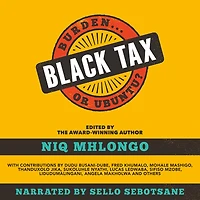 Black Tax: Burden ... or Ubuntu?