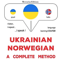 Ukrayins¿ko-norvez¿ka: povnyy metod: Ukrainian - Norwegian : a complete method
