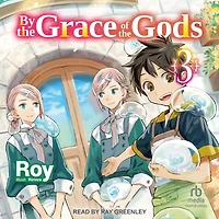 By the Grace of Gods: Volume 3