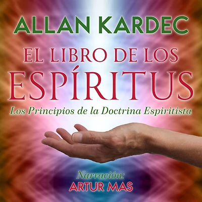 El Libro de Los Espíritus: Principios la Doctrina Espiritista