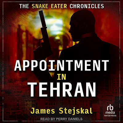 Appointment Tehran: A Cold War Spy Thriller